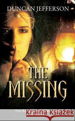 The Missing: Book II of The Renaissance Brothers Duncan Jefferson 9780648069430 D Jefferson Pty - książka