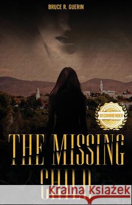 The Missing Child Bruce R. Guerin 9781956017137 Workbook Press - książka