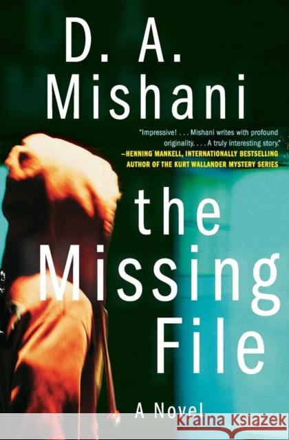 The Missing File D. A. Mishani 9780062195388 Harper Paperbacks - książka