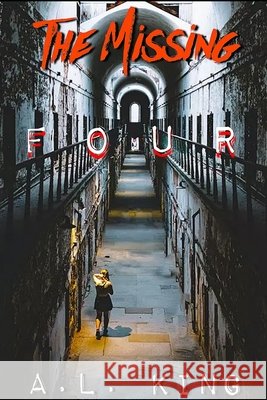 The Missing Four A L King 9798753995797 Independently Published - książka