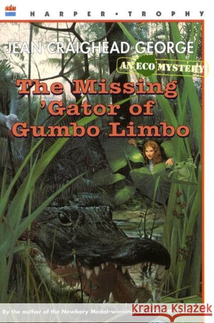 The Missing 'Gator of Gumbo Limbo Jean Craighead George Jean Craighead George 9780064404341 HarperTrophy - książka