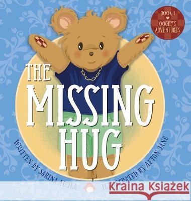 The Missing Hug Sarina Aujla Afton Jane 9781039168428 FriesenPress - książka