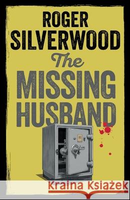 The Missing Husband Roger Silverwood 9781805731917 Joffe Books Ltd - książka