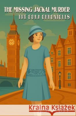 The Missing Jackal Murder: The Cora Chronicles Scott, R. M. 9798483227595 Independently Published - książka