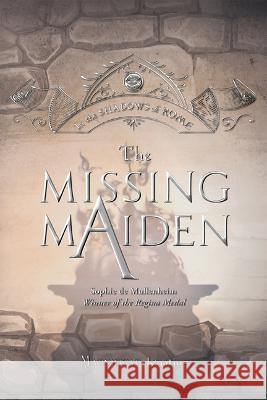 The Missing Maiden: Volume 6 Sophie D 9781621646181 Magnificat-Ignatius - książka