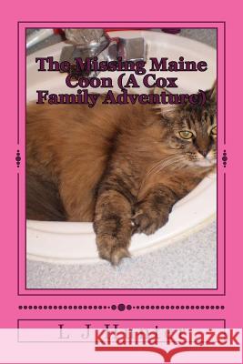 The Missing Maine Coon (A Cox Family Adventure) Hunter, L. J. 9781482392906 Createspace - książka