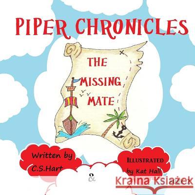 The Missing Mate Kat Hall C. S. Hart 9781497568419 Createspace Independent Publishing Platform - książka