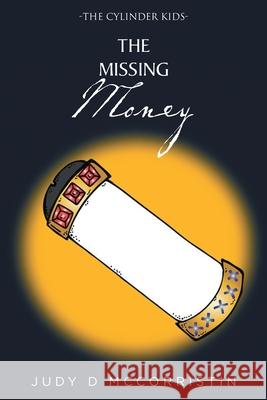 The Missing Money Judy D. McCorristin 9781637105146 Fulton Books - książka