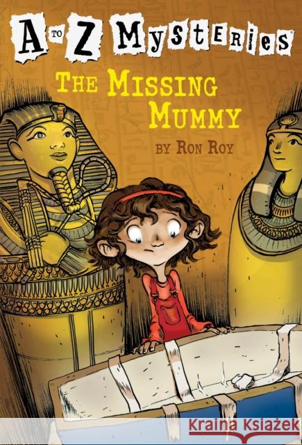 The Missing Mummy Roy, Ron 9780375802683 Random House Children's Books - książka
