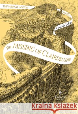 The Missing of Clairdelune: Book Two of the Mirror Visitor Quartet Christelle Dabos Hildegarde Serle 9781609456085 Europa Editions - książka