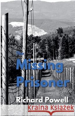 The Missing Prisoner Richard Powell 9798227181633 Richard Powell - książka