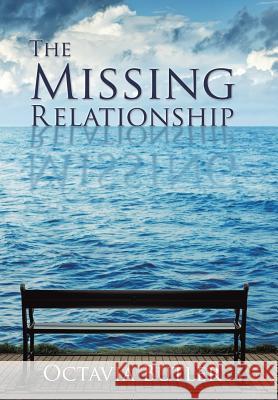 The Missing Relationship Octavia Butler 9781498454469 Xulon Press - książka