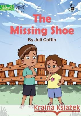 The Missing Shoe - Our Yarning Coffin, Juli 9781922910516 Library for All - książka