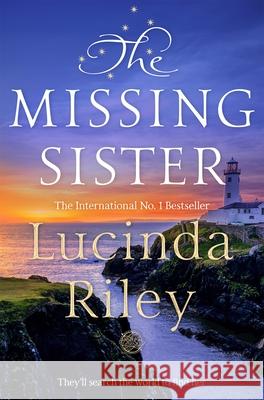 The Missing Sister: The spellbinding penultimate novel in the Seven Sisters series Lucinda Riley 9781509840199 Pan Macmillan - książka