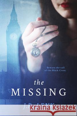 The Missing: The Curious Cases of Will Winchester and the Black Cross J. R. Lenk 9780996890472 Month9books - książka