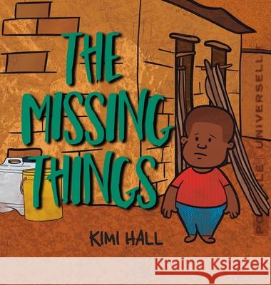 The Missing Things Kimi Hall 9780645396706 Miss Hall Books Publishing - książka