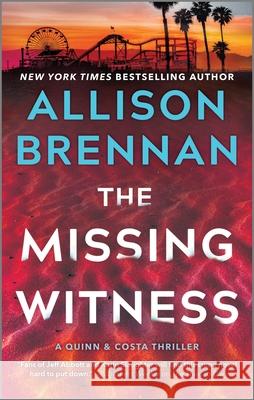 The Missing Witness: A Quinn & Costa Novel Allison Brennan 9780778310587 Mira Books - książka