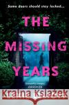 The Missing Years Lexie Elliott 9781786495594 Atlantic Books