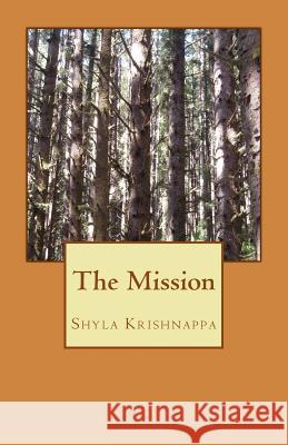 The Mission Shyla Krishnappa 9781530913268 Createspace Independent Publishing Platform - książka