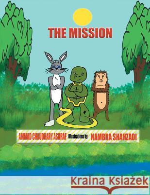 The Mission Ammad Chaudhary Ashraf, Nambra Shahzadi 9781543493153 Xlibris UK - książka