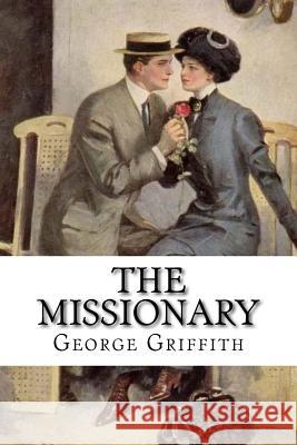 The Missionary George Griffith 9781545455739 Createspace Independent Publishing Platform - książka