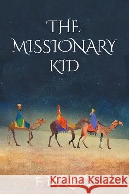 The Missionary Kid F M Levy 9781098055790 Christian Faith - książka