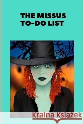The Missus To-Do List: A gift for the wife. Pretty Creative 9781082216862 Independently Published - książka