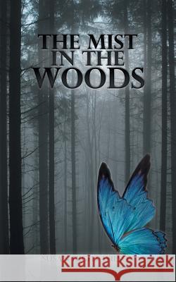 The Mist in the Woods Susan Hight Wilson 9781546242611 Authorhouse - książka