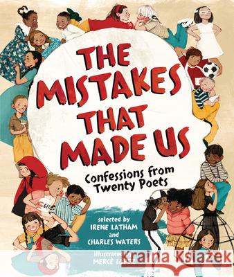 The Mistakes That Made Us: Confessions from Twenty Poets Irene Latham Charles Waters Merc? L?pez 9781728492100 Lerner Publishing Group - książka