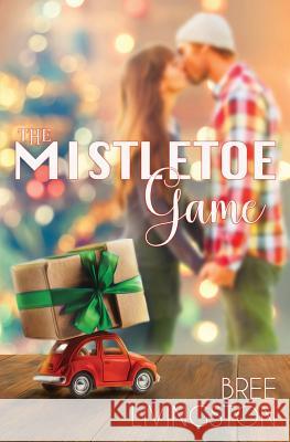 The Mistletoe Game: A Clean Christmas Novella Christina Schrunk Bree Livingston 9781792109621 Independently Published - książka