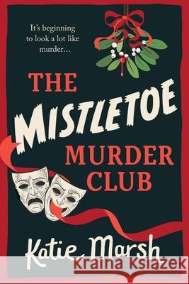 The Mistletoe Murder Club Katie Marsh 9781836787372 Boldwood Books Ltd - książka