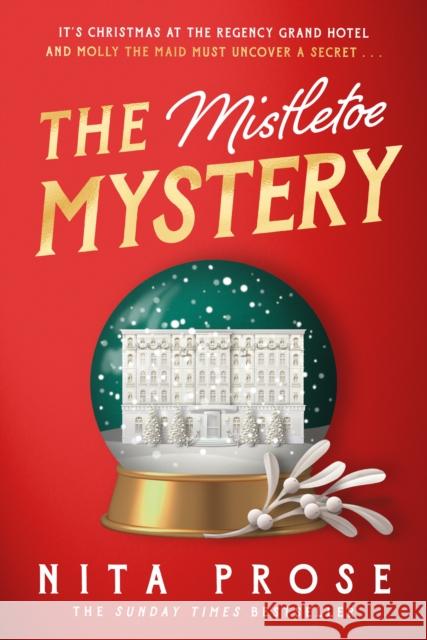 The Mistletoe Mystery Nita Prose 9780008713324 HarperCollins Publishers - książka