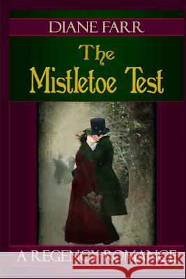 The Mistletoe Test Diane Farr 9781979179072 Createspace Independent Publishing Platform - książka