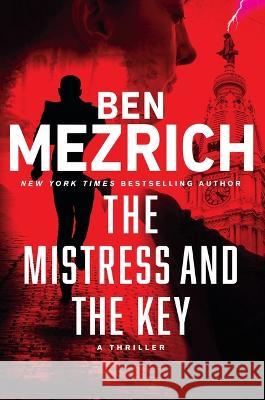 The Mistress and the Key Ben Mezrich 9781538754672 Grand Central Publishing - książka