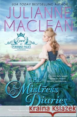 The Mistress Diaries Julianne MacLean 9781927675748 Julianne MacLean Publishing Inc. - książka