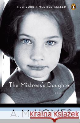 The Mistress's Daughter: A Memoir A. M. Homes 9780143113317 Penguin Books - książka