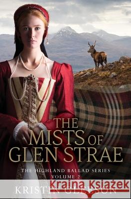 The Mists of Glen Strae Kristin Gleeson 9780995628106 TIG Beag Press - książka