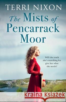 The Mists of Pencarrack Moor Terri Nixon 9780349431697 LITTLE BROWN PAPERBACKS (A&C) - książka