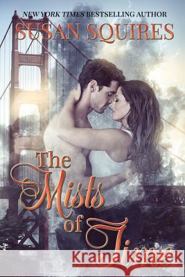 The Mists of Time Susan Squires 9781539774761 Createspace Independent Publishing Platform - książka