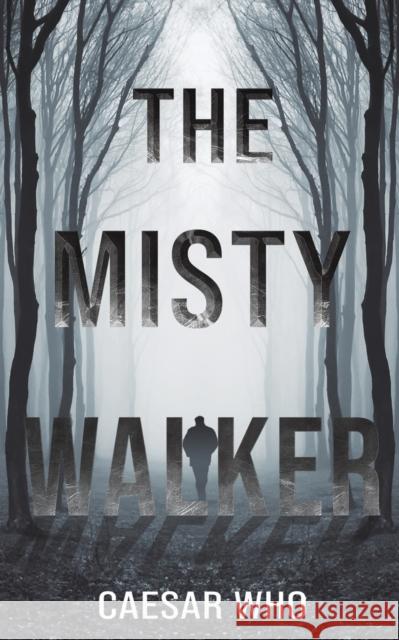 The Misty Walker Caesar Who 9781398459458 Austin Macauley Publishers - książka