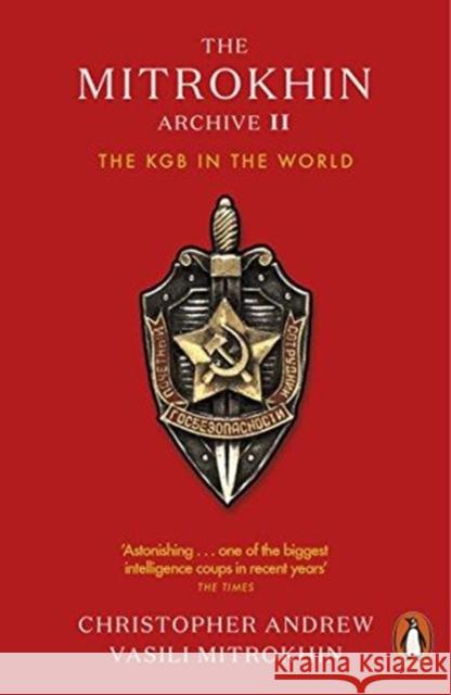 The Mitrokhin Archive II: The KGB in the World Andrew, Christopher 9780141989471 Penguin Books Ltd - książka