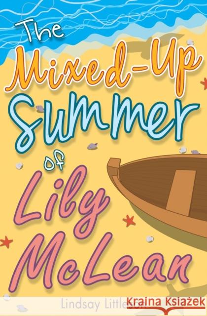 The Mixed-Up Summer of Lily McLean Lindsay Littleson 9781782501800 Floris Books - książka