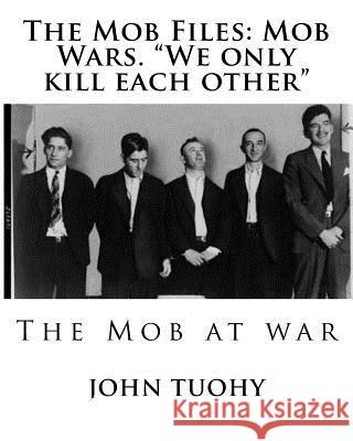 The Mob Files: Mob Wars. 