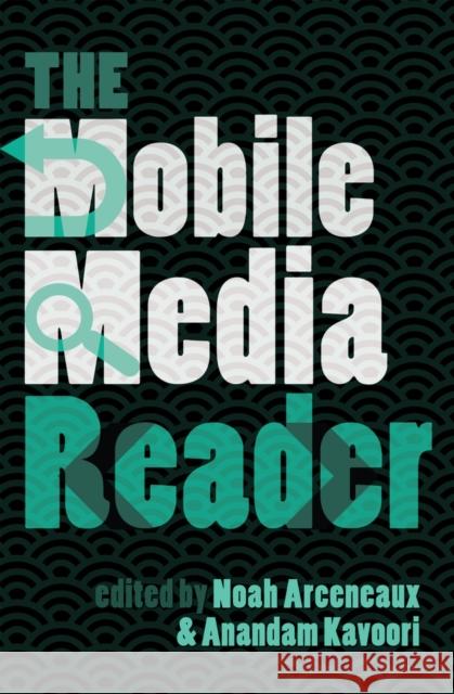 The Mobile Media Reader  9781433113017 Peter Lang Publishing Inc - książka