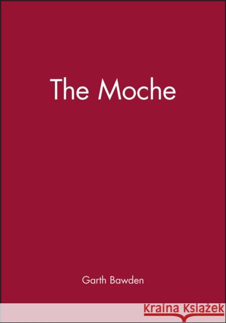 The Moche Garth Bawden 9781557865205 Blackwell Publishers - książka