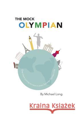 The Mock Olympian Michael Long 9781524662882 Authorhouse - książka