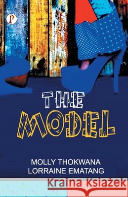 The Model Molly Thokwana 9789391384319 Pharos Books - książka