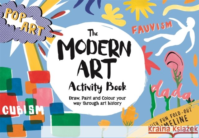 The Modern Art Activity Book Sophie Schrey 9781915751584 Michael O'Mara Books Ltd - książka
