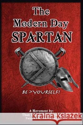 The Modern Day Spartan Thax Turner Ronald Bo Bryant 9781497408821 Createspace Independent Publishing Platform - książka