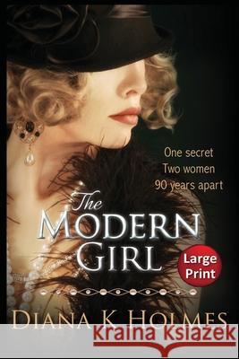 The Modern Girl: Large Print Diana K Holmes 9781927323984 Bay Books - książka